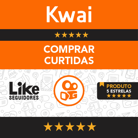 Ganhar curtidas e Seguidores no Kwai Grátis